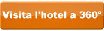 Visitate l'hotel a 360 gradi